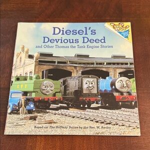 Diesel's Devious Deed and other Thomas The Tank Engine Stories Book
